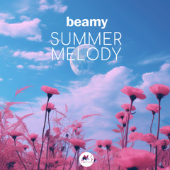 Beamy - Summer Melody [M-Sol CHILL]