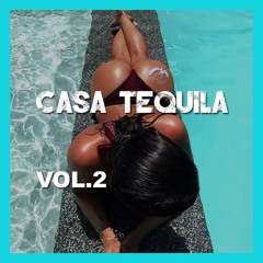 Casa Tequila Vol 2
