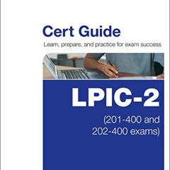 [View] KINDLE 📬 LPIC-2 Cert Guide: (201-400 and 202-400 exams) (Certification Guide)