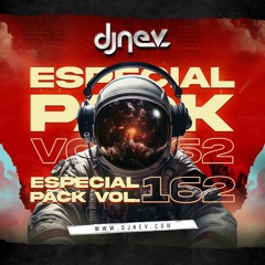 Especial Pack Remixes Dj Nev Vol.162
