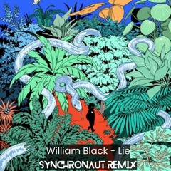 William Black - Lie (SYNCHRONAUT Remix)