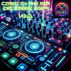 Czasq in The Mix [December 2024] vol.1