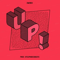 UP! [Prod. @filipmakesbeats]