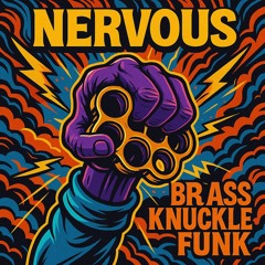 Nervous - Brass Knuckle Funk (Original Mix)