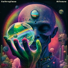 Astroglass - Silence