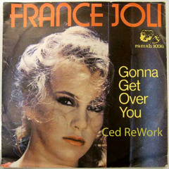 France Joli - Gonna get over you (Ced ReWork)