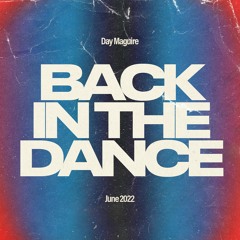 Back in the Dance (June 2022)