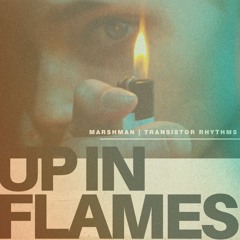Up In Flames [Free Download]