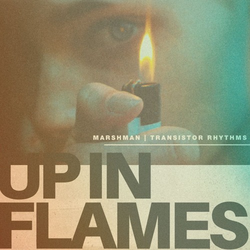 Up In Flames [Free Download]