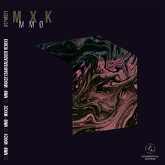 MMØ - MXK02 (Dani Balaguer Remix)