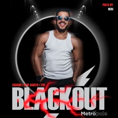 BLACKOUT (Club Metrópole)