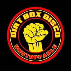 DIRT BOX DISCO - Unstoppable