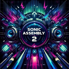 Sonic Assembly: Vol - Two
