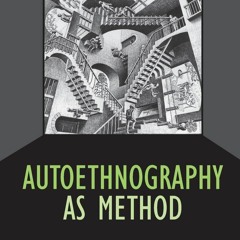 ❤Download❤ Book ❤PDF❤  Autoethnography as Method (Developing Qualitative Inquiry