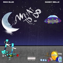 Rich Blue & Danny Mellz - HEAR ME OUT [Prod. By Cuicide Doors]