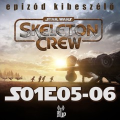 Skeleton Crew (A kóbor alakulat) 1. évad 5-6. rész kibeszélő (vendég: Gergő)