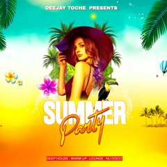 SUMMER PARTY SELECTED BY DJ TOCHE JUILLET 2023