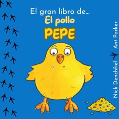 El gran libro del pollo Pepe