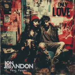 Only Love feat. Feiser