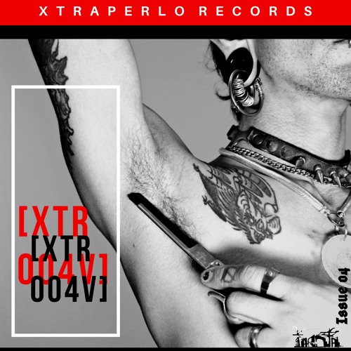 𝚇𝚃𝚁𝙰𝙿𝙴𝚁𝙻𝙾 𝟶𝟺 [𝚇𝚃𝚁𝟶𝟶𝟺𝚅] - 𝟸𝟻𝟶 𝙻𝚃𝙳, 𝟷𝟸" 𝚅𝚒𝚗𝚢𝚕 (OUT NOW)