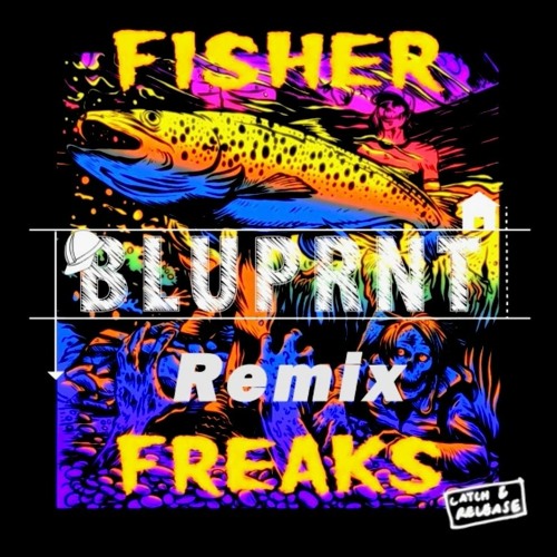 Fisher - Freaks (BLUPRNT Remix)