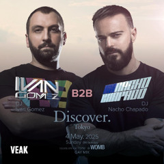 IVAN GOMEZ B2B NACHO CHAPADO at DISCOVER TOKYO 4 MAY 2025 JAPAN