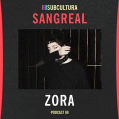 Zora - Sangreal #6