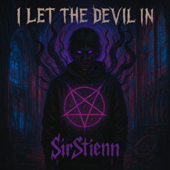 I LET THE DEVIL IN