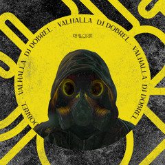DJ Dobrel - Valhalla (Original Mix)