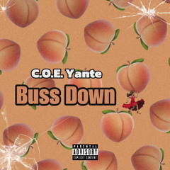C.O.E. Yante - Buss Down [IG: @coeyante]