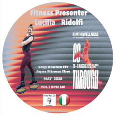 Fitness Presenter Lucilla Ridolfi Rimini Wellness Step Bounce Fit Aqua  VOL 3 Bpm 140 FMC May 2026