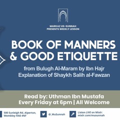 Book of Manners & Good Etiquette from Bulugh Al-Maram - Ex of Shaykh Salih al-Fawzan Lesson 14