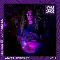 John Borno - ABYSS Podcast #019