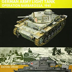 [PDF] DOWNLOAD Panzer III - German Army Light Tank: Operation Barbarossa 1941 (T