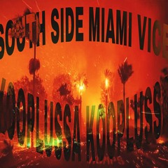 KOOPLUSSA - SOUTHSIDE MIAMI VICE