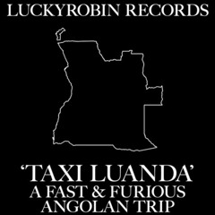 'Taxi Luanda 4' A Fast & Furious Angolan Trip