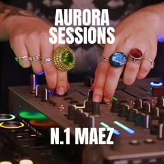 AURORA SESSIONS N. 1 MAEZ by LITMUS