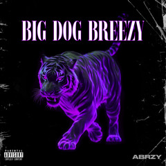 Big Dog Breezy