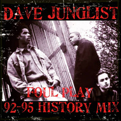 Foul Play 92-95 History Mix