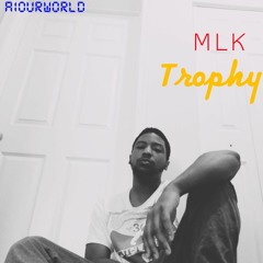 MLK- Trophy