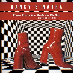 Nancy Sinatra - This Boots Are Made For Walking ☕️ [BEATFOOD INC.]