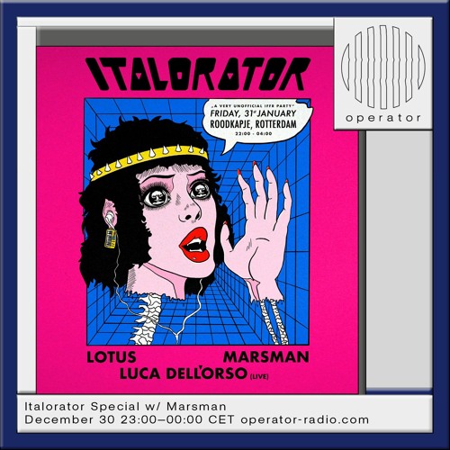 Italorator Special w/ Marsman - 30th December 2024