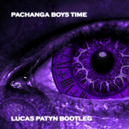 Pachanga boys - Time (Lucas Patyn bootleg)