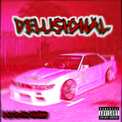 DELUSIONAL