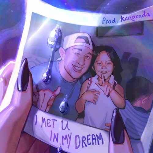 i met u in my dream (prod. kxngrada)