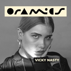 ORAMICS 191: Vicky Nasty