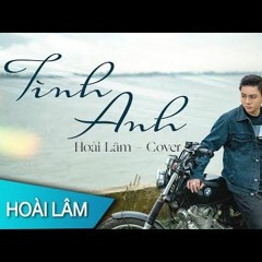 TÌNH ANH - st. ĐÌNH DŨNG - HOÀI LÂM