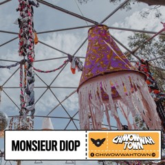 Monsieur Diop - CHI WOW WAH TOWN 2022