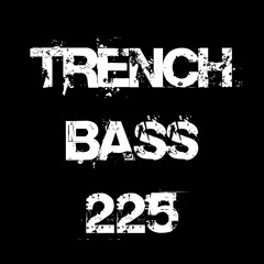 **TRENCH BASS EXCLUSIVE 225** FELTZ - Party At