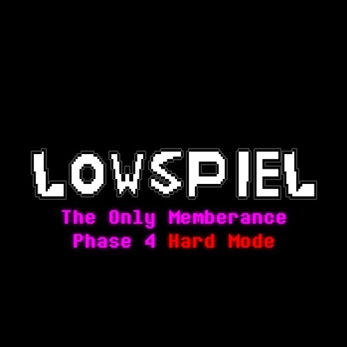 [The Only Memberance][Hard Mode][Phase 4] L̷E̸T̵'̷S̸ ̵E̴N̷D̸ ̶I̸T̴ ̶Q̸U̸I̴C̸K̸L̸Y̴
